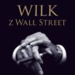 Jest tak prostacka, grubiańska… i czyta się ją jednym tchem – Wilk z Wall Street
